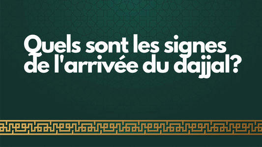 Signe de l'arrivée du dajjal