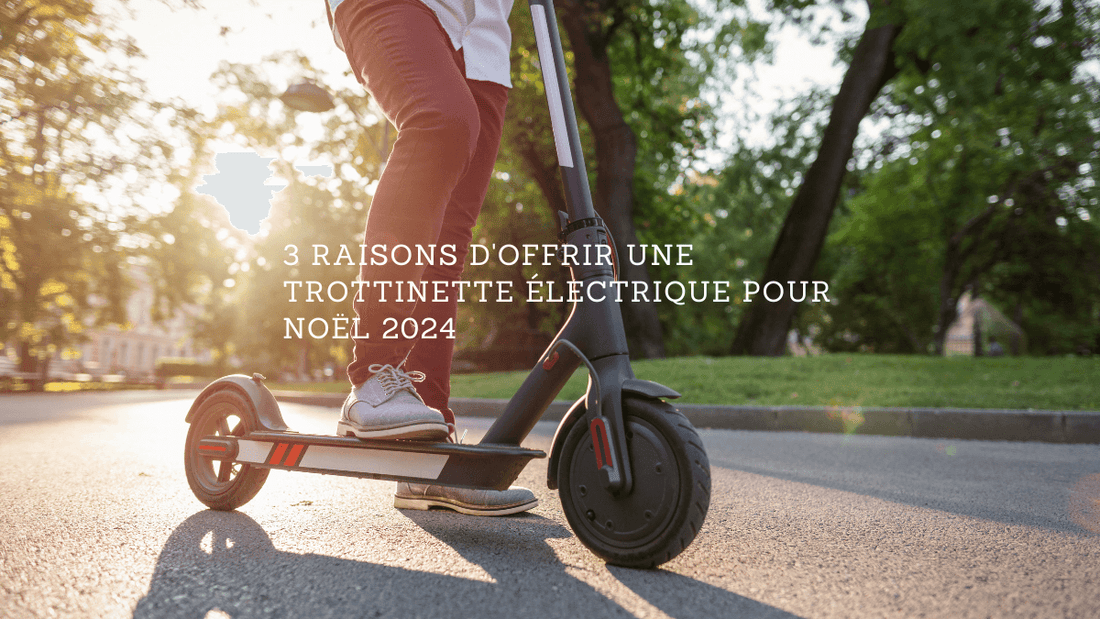 3 raisons d'offrir une trottinette électrique pour Noël 2024