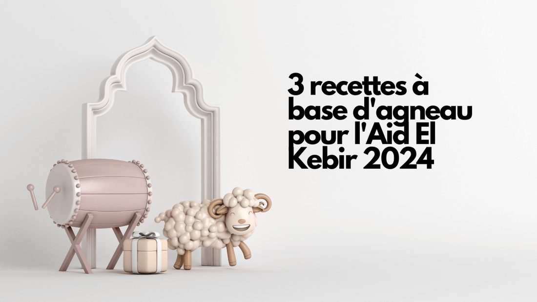 3 recettes à base d'agneau pour l'Aid El Kebir 2024