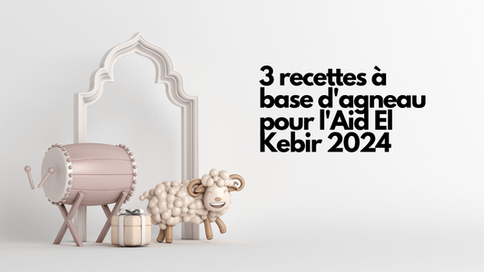 3 recettes à base d'agneau pour l'Aid El Kebir 2024