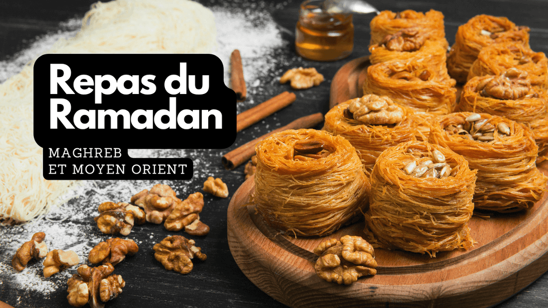 Quels sont les repas traditionnels du Ramadan au Maghreb et au Moyen-Orient?