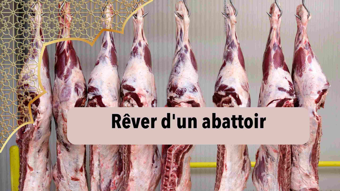 Rêver d'un abattoir en islam