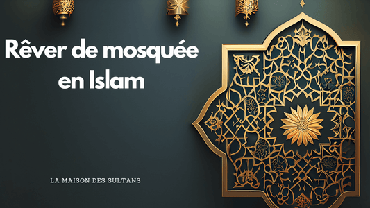 Rêver de mosquée en islam: signification et interprétation