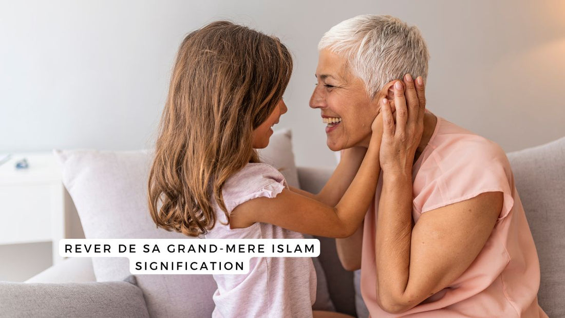 Rêver de sa grand-mère islam: quelle signification?