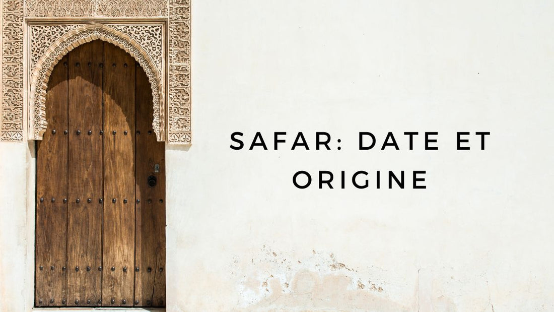 Safar 2025: date et origine
