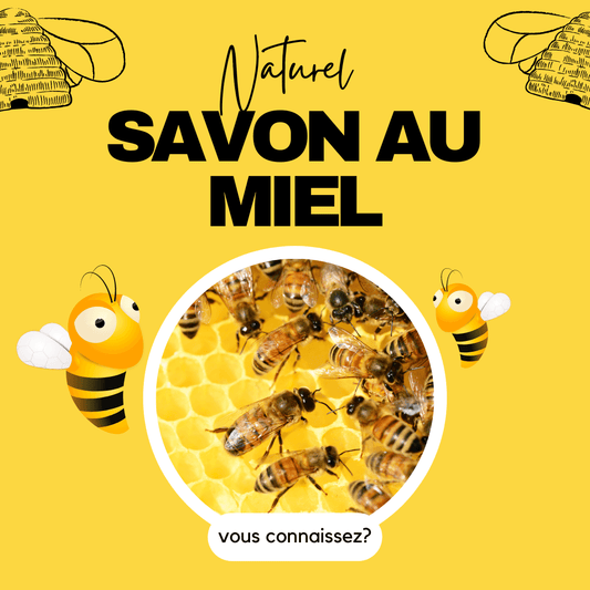 Connaissez-vous le savon au miel?