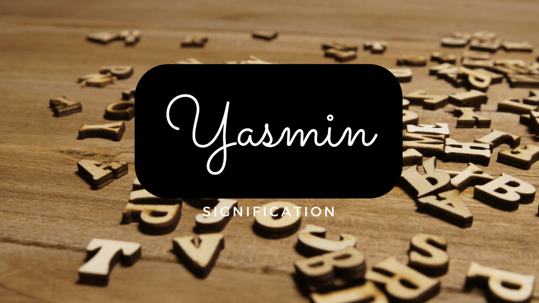 Quelle est la signification du prénom Yasmin?