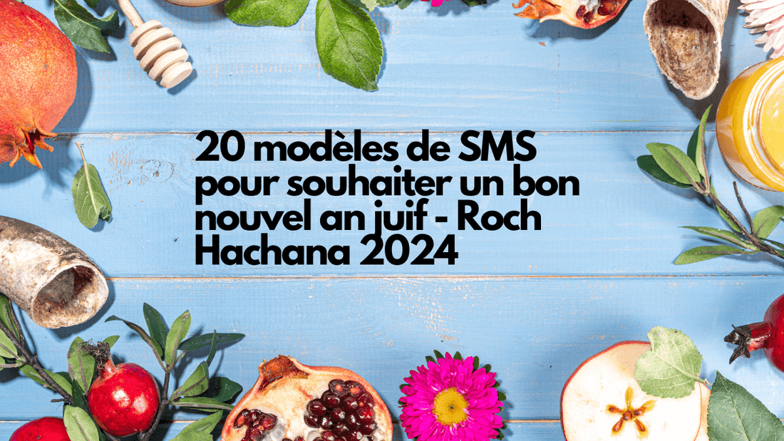 20 modèles de SMS pour souhaiter un bon nouvel an juif - Roch Hachana 2024