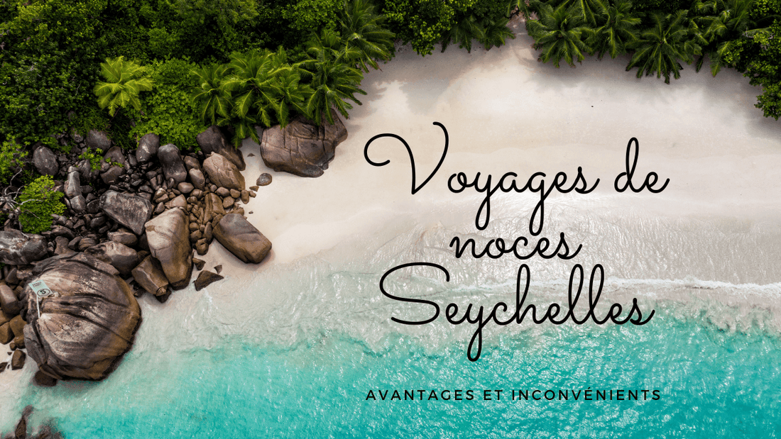 Voyages de noces Seychelles: avantages et inconvénients